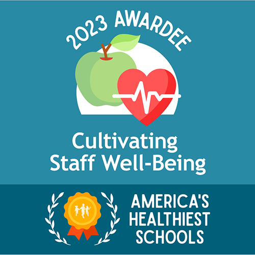 America's Healthiest Schools - 2023 Awardee - Cultivating Staff Well-Being